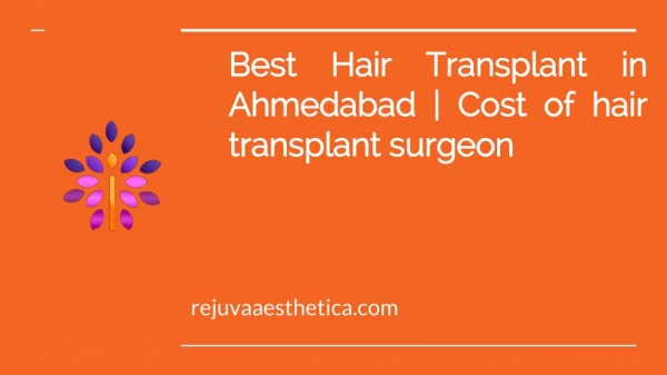 Cheapest hair transplant cost in Ahmedabad | Rejuvaaesthetica.com