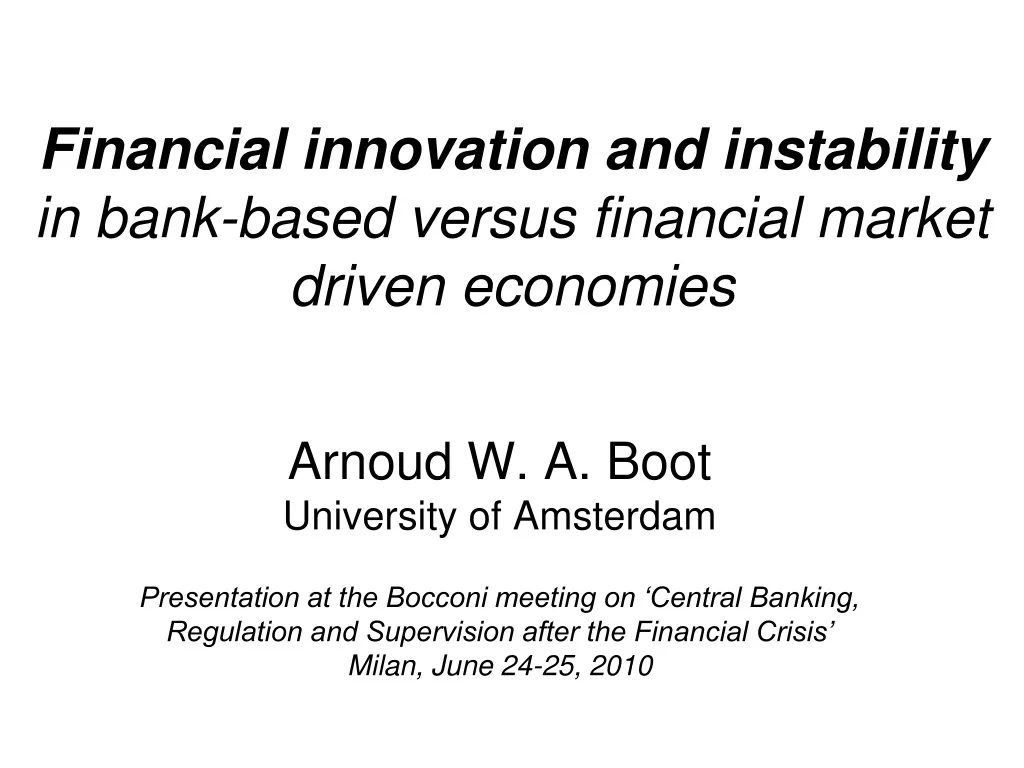 financial innovation and instability in bank based versus financial market driven economies