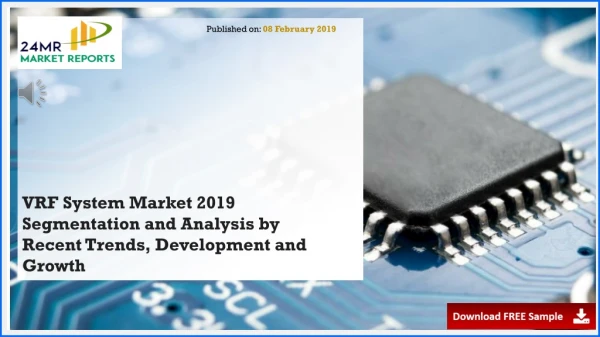 VRF System Market 2019 Segmentation and Analysis by Recent Trends, Development and Growth