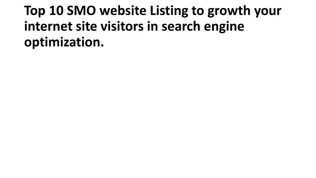 top 10 smo website listing to growth your internet site visitors in search engine optimization