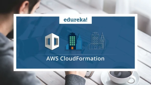 AWS CloudFormation Tutorial | AWS CloudFormation Demo | AWS Tutorial | AWS Training | Edureka