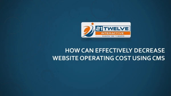 How can effectively decrease website operating cost using CMS