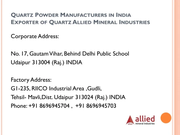 Quartz Powder Manufacturers in India Exporter of Quartz Allied Mineral Industries