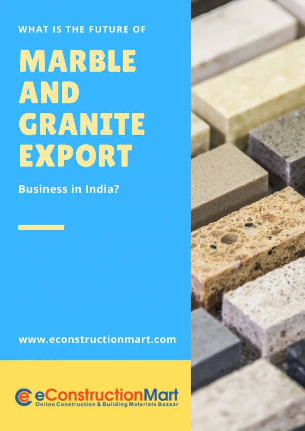 What is the Future of Marble and Granite Export Business in India?