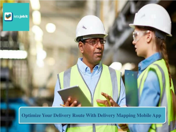 Optimize Your Delivery Route With Delivery Mapping Mobile App