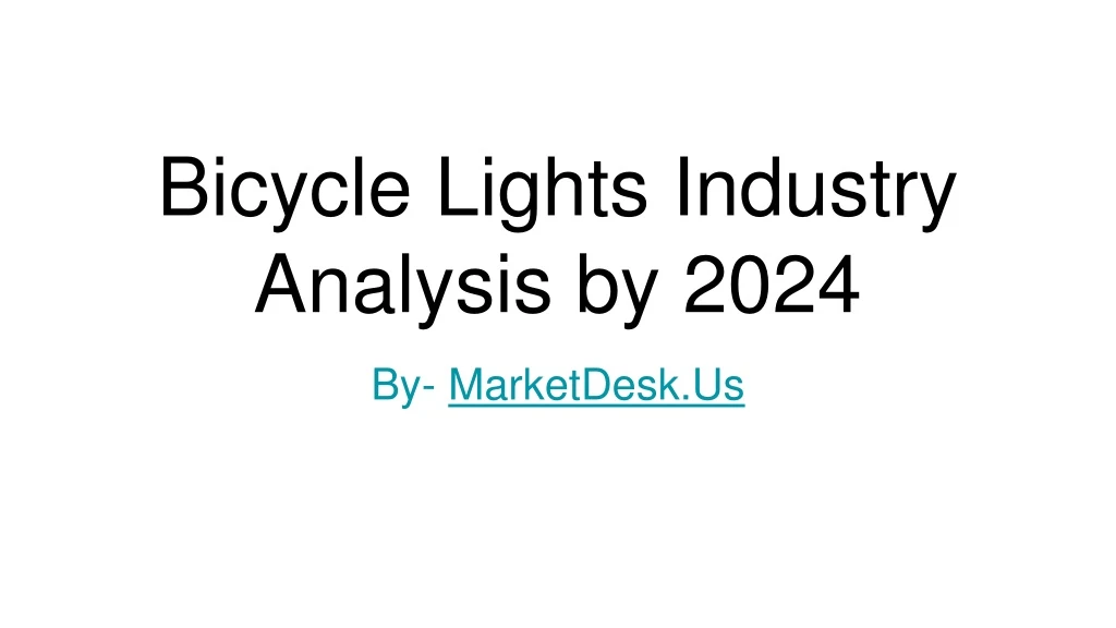 bicycle lights industry analysis by 2024