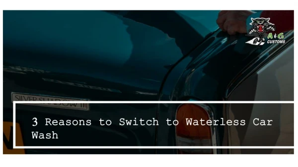 3 Reasons to Switch to Waterless Car Wash