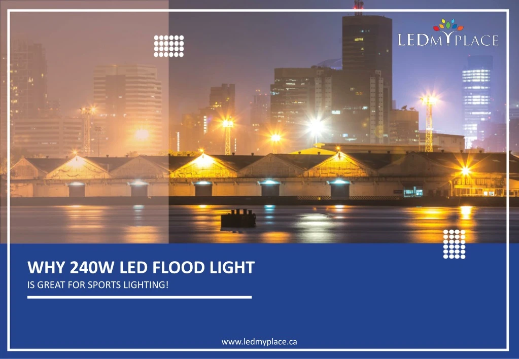 why 240w led flood light is great for sports