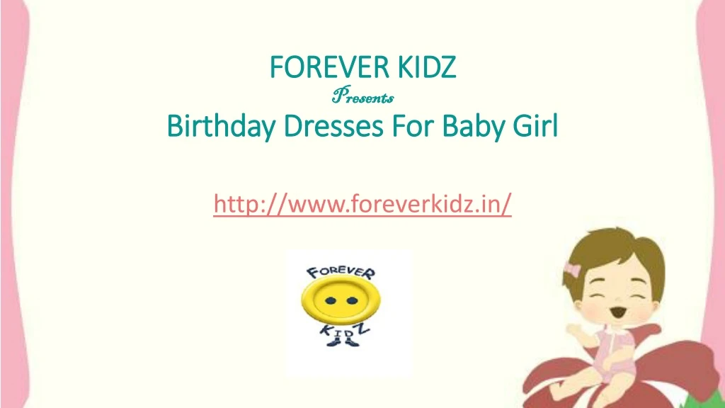 forever kidz presents birthday dresses for baby girl