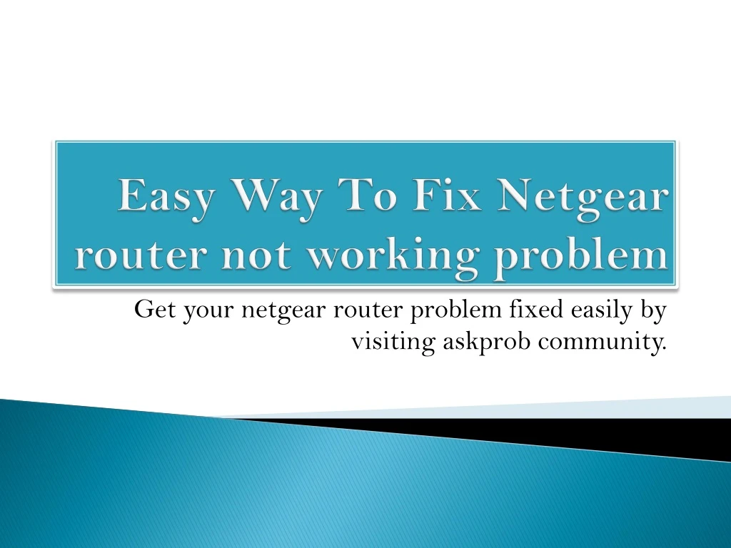 easy way to fix netgear router not working problem