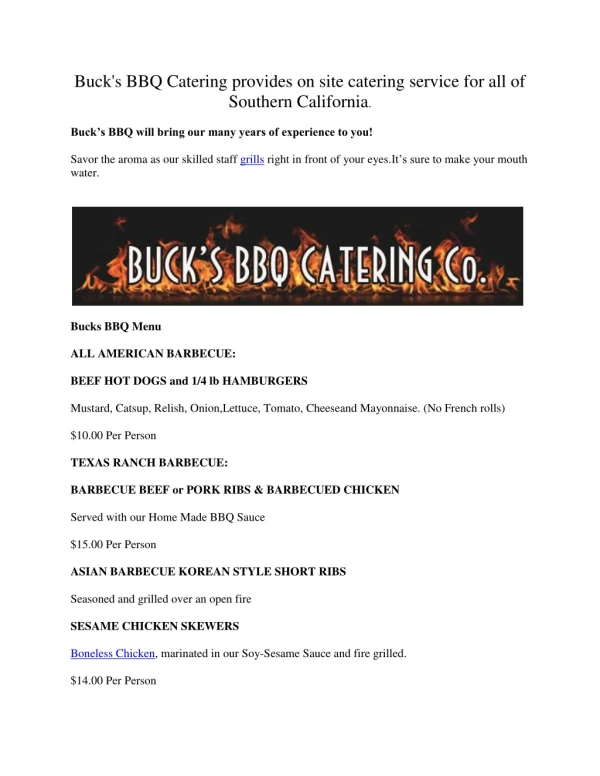 Buck's BBQ Catering provides on site catering service for all of Southern California.