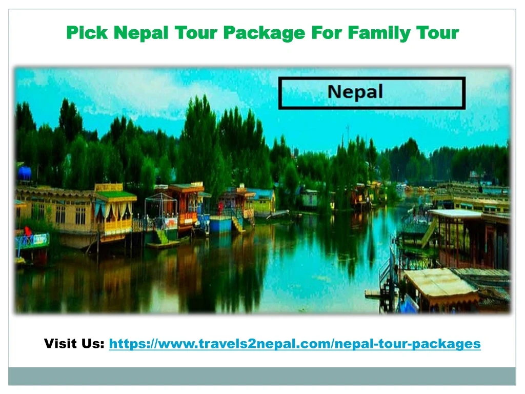 pick nepal tour package for family tour