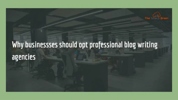 Why Businesses Should Opt For Professional Blog Writing Services