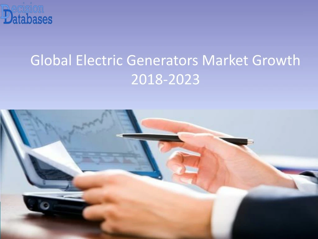 global electric generators market growth 2018 2023