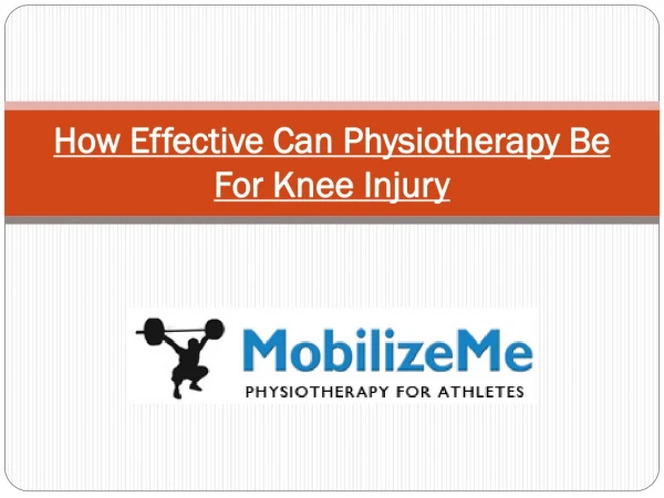 How Effective Can Physiotherapy Be For Knee Injury