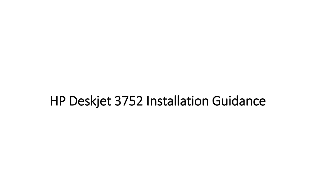 hp deskjet 3752 installation guidance