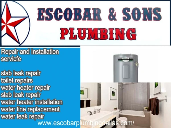 Escobar & Sons is the outstanding plumbing company