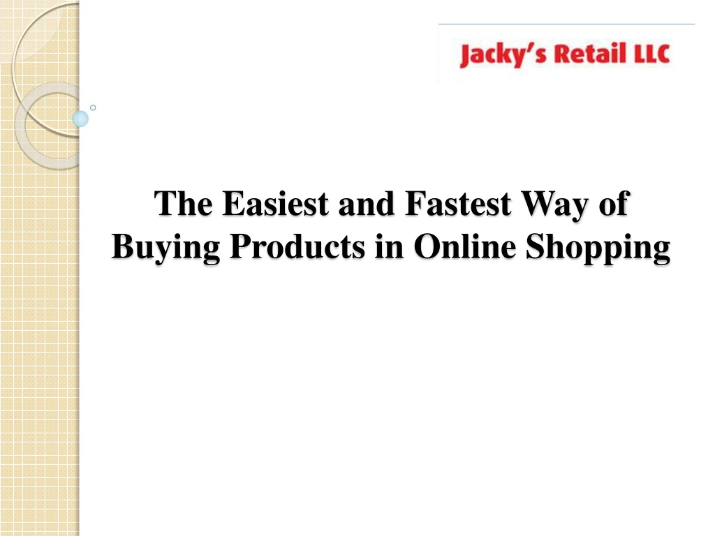 the easiest and fastest way of buying products in online shopping