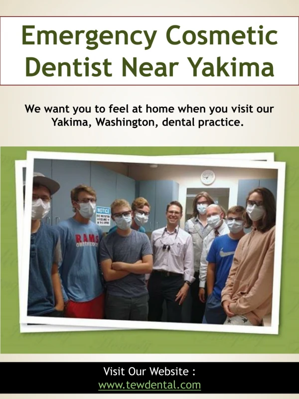 Emergency Cosmetic Dentist Near Yakima | 509728932 | tewdental.com