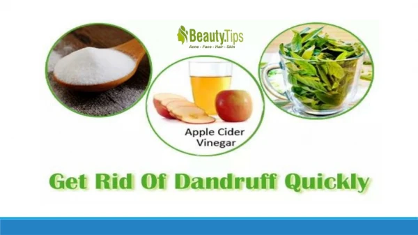 How can I get rid of dandruff at home?