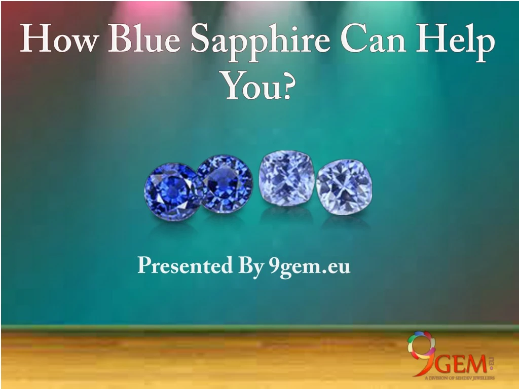 how blue sapphire can help you