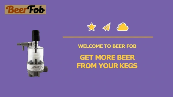 Beer Fob (DFC9500) - Get More Beer From Your Kegs