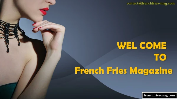 French Fries magazine: Your daily dose of fashion
