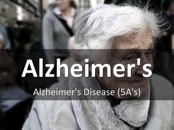 Alzheimer's Disease (5A's)