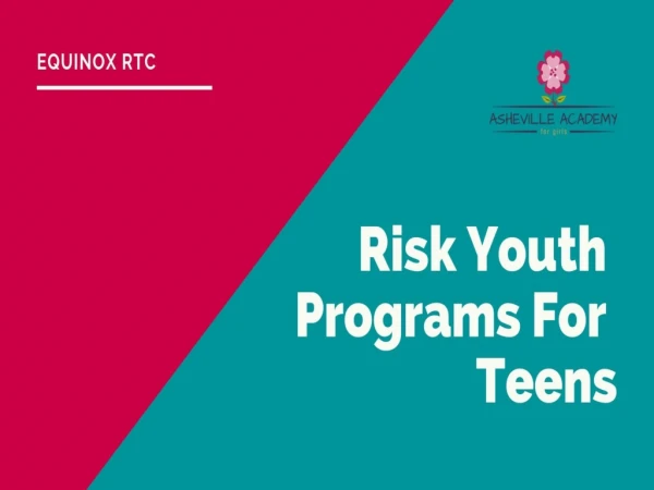 Risk Youth Programs For Teens