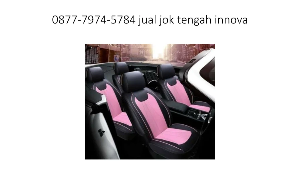 0877 7974 5784 jual jok tengah innova