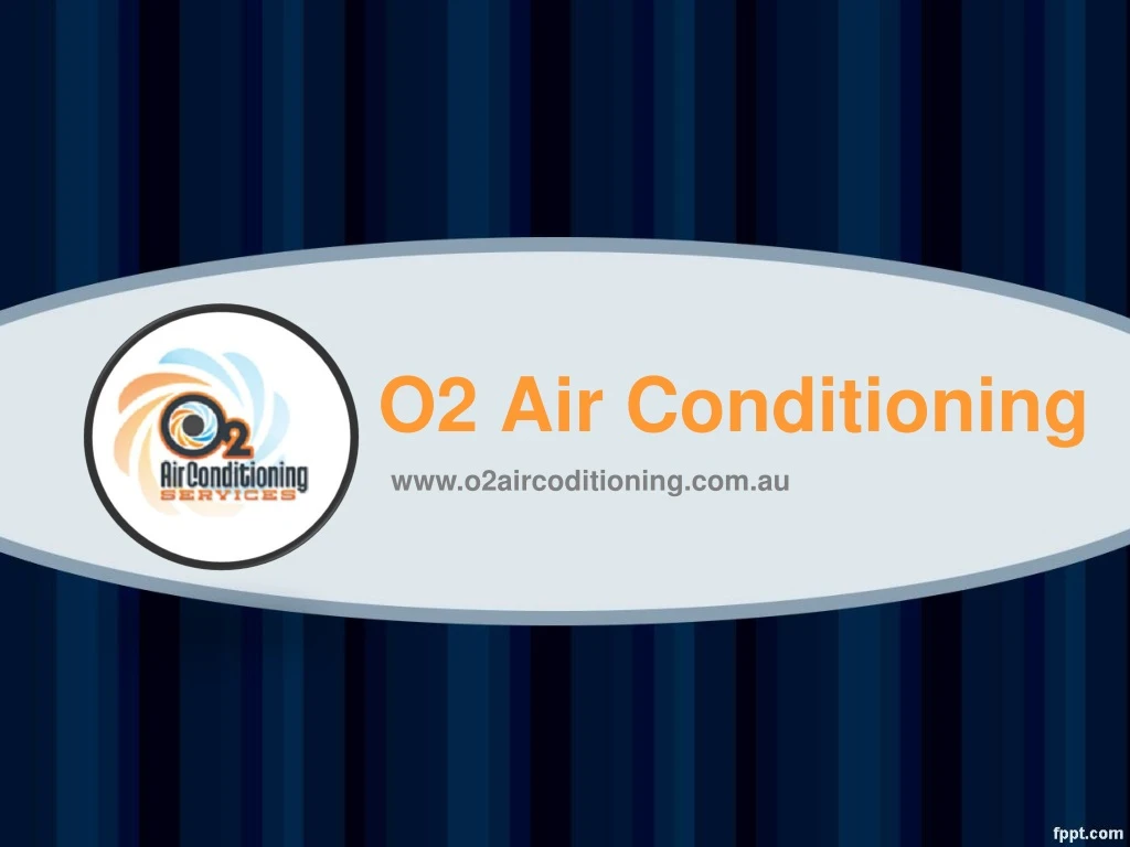 o2 air conditioning