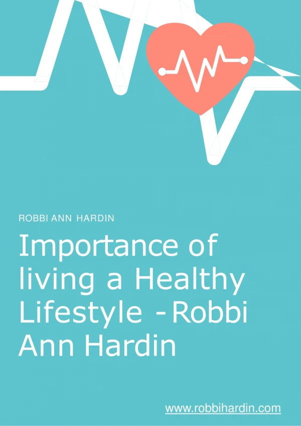 Importance of living a Healthy Lifestyle - Robbi Ann Hardin
