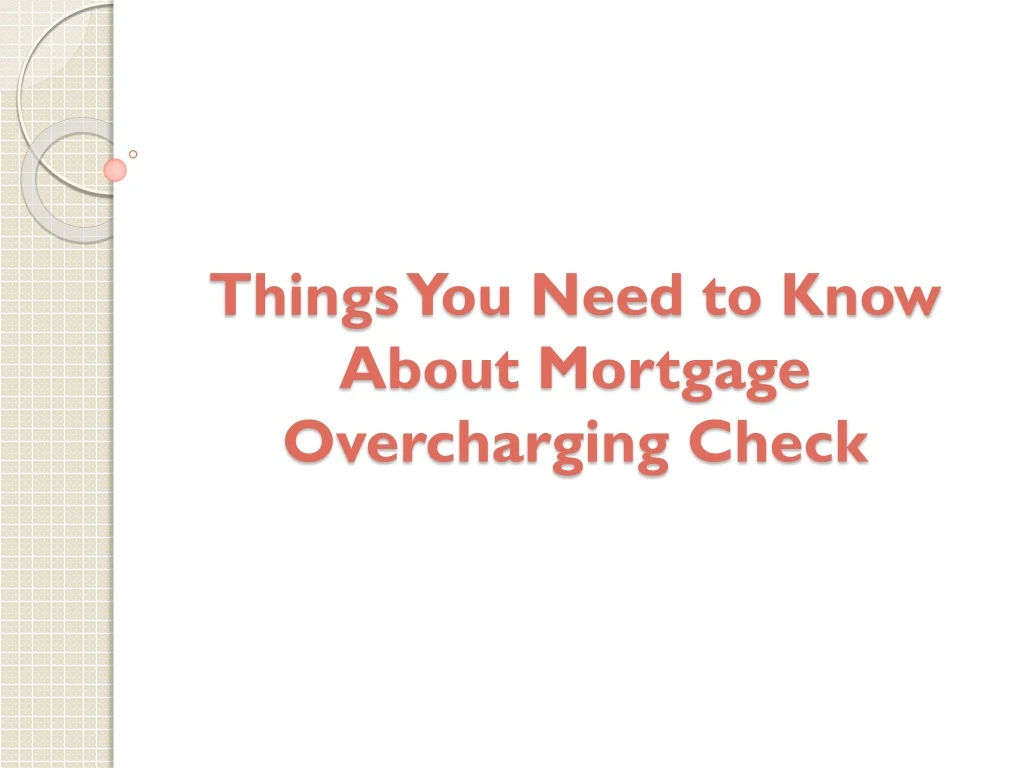 things you need to know about mortgage overcharging check