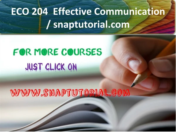 ECO 204 Effective Communication / snaptutorial.com