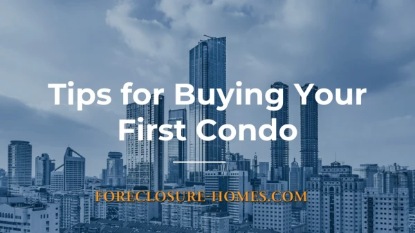 Tips for Buying Your First Condo