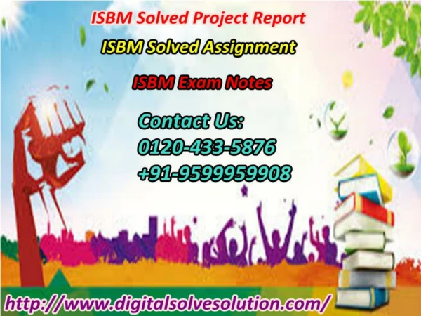Why to attain ISBM solved project report 0120-433-5876?