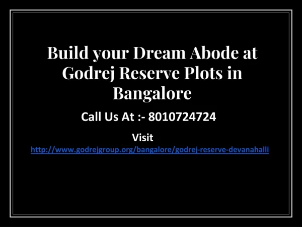 Build your Dream Abode at Godrej Reserve Plots in Bangalore