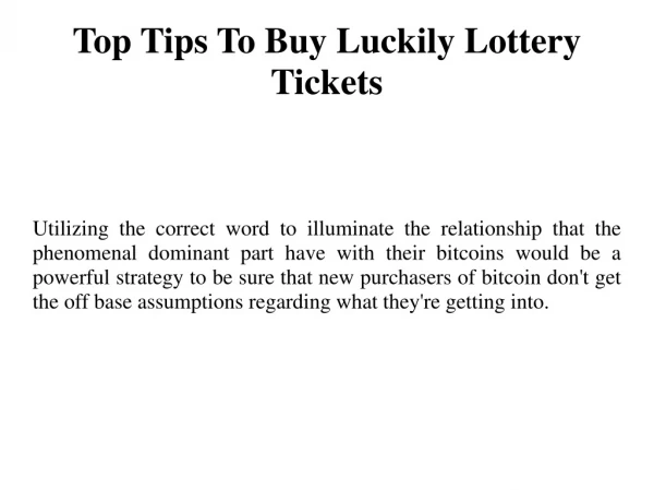 Top Tips To Buy Luckily Lottery Tickets