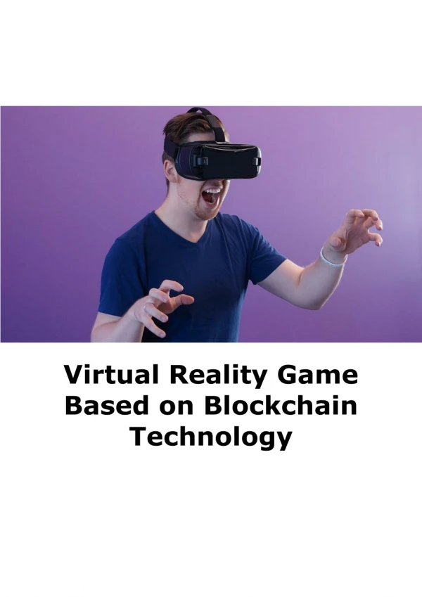 Virtual Reality Game Based on Blockchain Technology