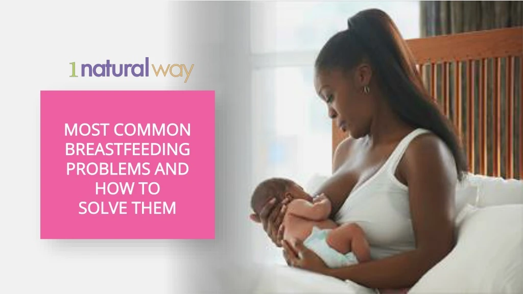 most common most common breastfeeding