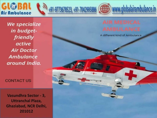 Eliminates the risk of road congestion - Global Air Ambulance from VaranasiEliminates the risk of road congestion - Glob