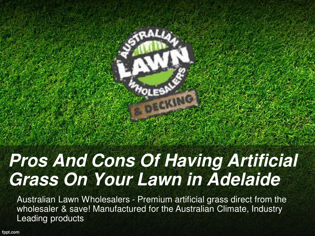 pros and cons of having artificial grass on your