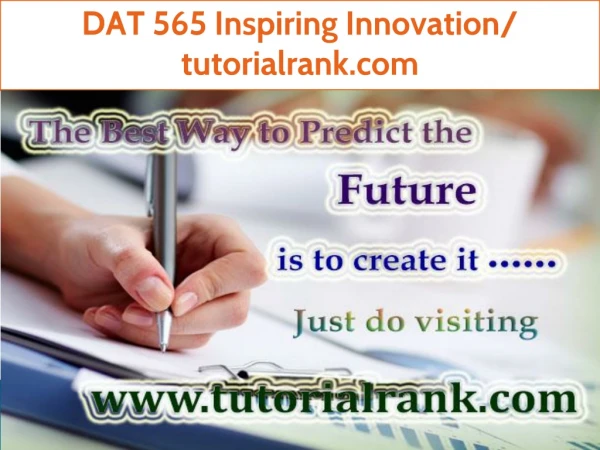 DAT 565 Inspiring Innovation/tutorialrank.com