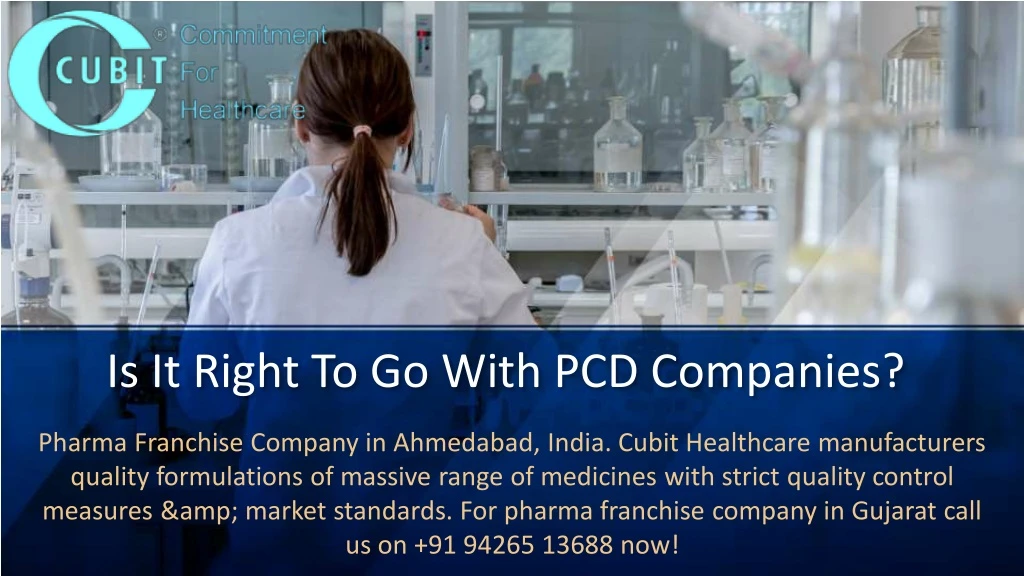 is it right to go with pcd companies