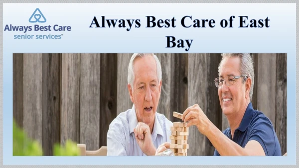 Senior Home Care Services East Bay CA - Always Best Care