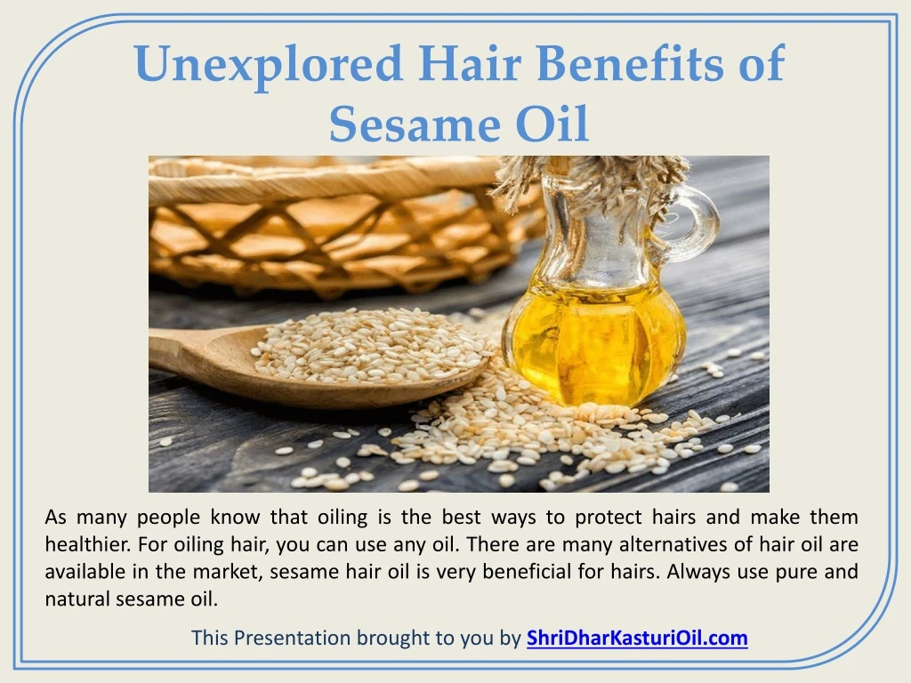 unexplored hair benefits of sesame oil