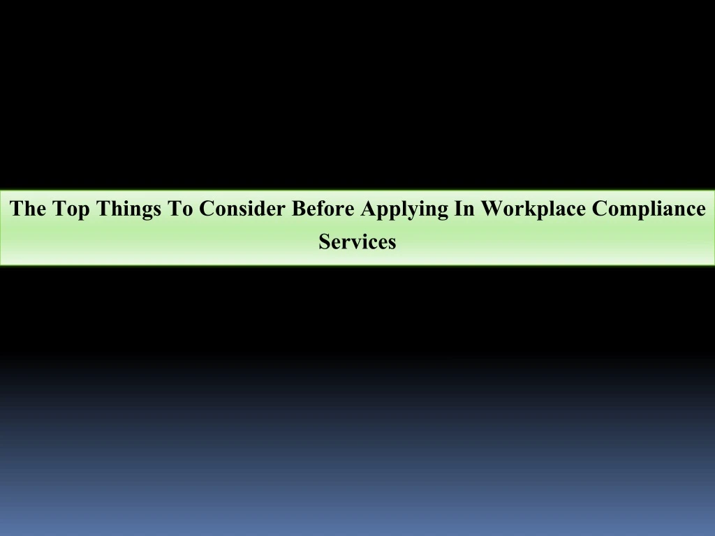 the top things to consider before applying