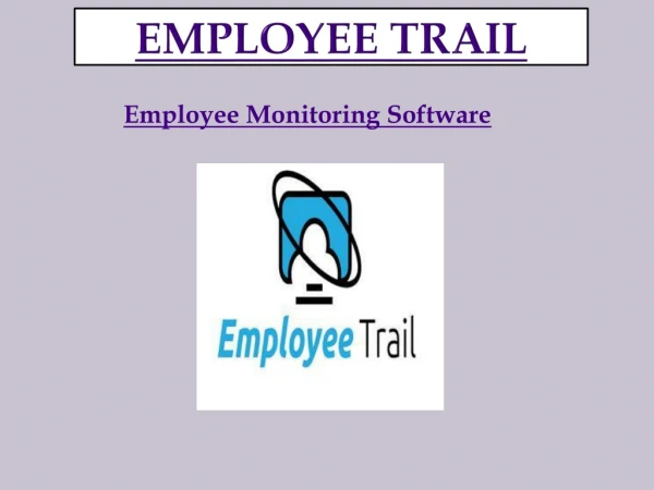 EmployeeTrail - Employee Monitoring Software