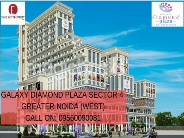 New Commercial Project at Galaxy Diamond Plaza Sector 4 Greater Noida (West)