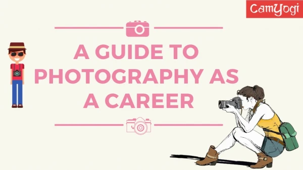 Photography career Guide